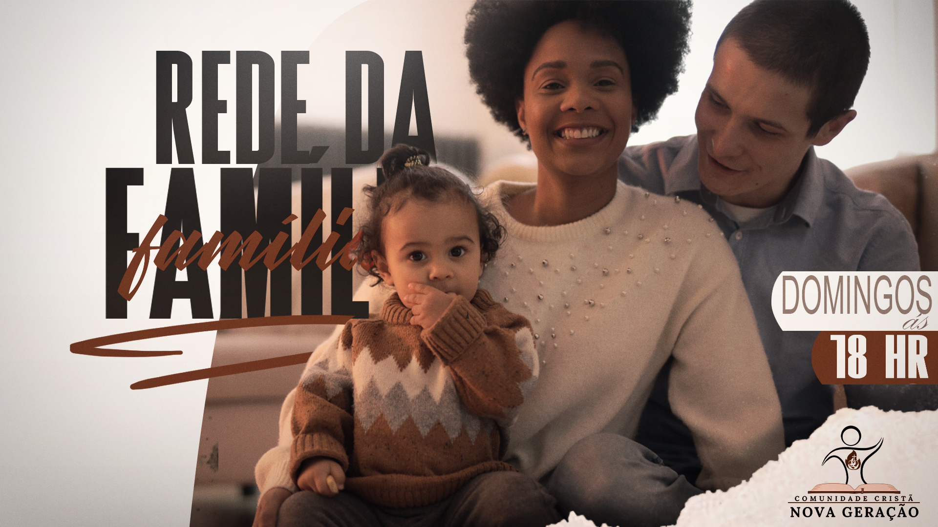 Rede da Família - Domingos às 18h