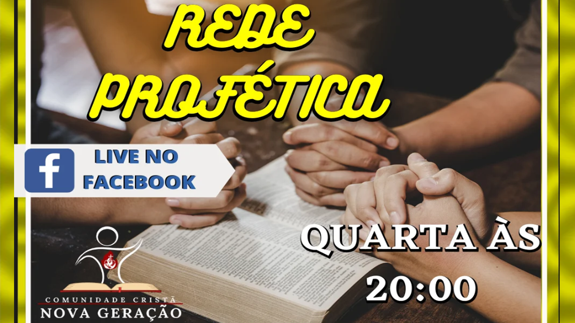 Rede Profética - Quartas às 20h